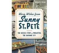 Nevin D. Sitler Warm Wishes from Sunny St. Pete (Tascabile)