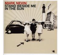 Nevin, Mark - Stand Beside Me In The Sun