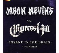 Nevins,Jason Vs.Cypress Hill - Insane in the Brain (the Mixes