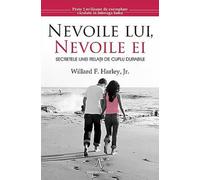 Nevoile lui, nevoile ei - Willard F. Harley, Editie in limba romana