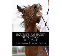 Nevzorov Haute Ecole Equestrian Sport (Tascabile)
