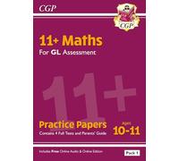 New 11+ GL Maths Practice Papers: Ages 10-11 - Pack 1 (with Parents' Guide & Online Edition)