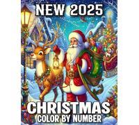 New 2025 Christmas Color By Number: New Large Print Christmas Color By Number Coloring Book(Perfect Gift For Teens, Adults And Seniors)