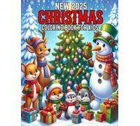 New 2025 Christmas Coloring Book For Kids: Simple Designs Winter Coloring Book for Kids Featuring Santa Claus, Snowman, Christmas Gifts, Animals and more(New Beautiful 2025 Winter Scenes)