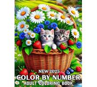 New 2025 Color By Number Adult Coloring Book: Large Print Easy Color By Number Coloring Book For Adult of Flowers, Birds, Butterfly, Nature, ... More...(50 Color By Number Coloring Pages)