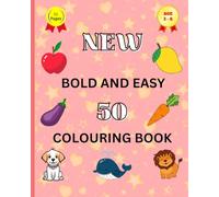 New 50 Bold and easy colouring book: Simple and easy outline Fruits,Vegetables and Animals for kids improved skills