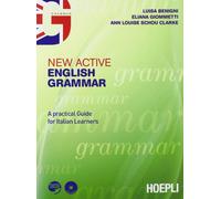 New active English grammar. A practical guide for Italian leaners. Per le Scuole superiori. Con CD Audio. Con CD-ROM. Con espansione online
