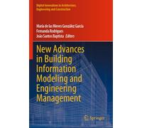 New Advances in Building Information Modeling and Engineering Management