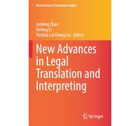 New Advances in Legal Translation and Interpreting