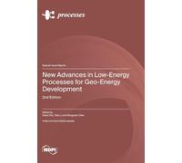 New Advances in Low-Energy Processes for Geo-Energy Development: 2nd Edition
