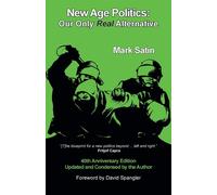 New Age Politics: Our Only Real Alternative - Satin Mark