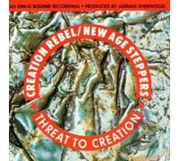 New Age Steppers - Creation Re - Threat To Creation