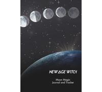 New Age Witch: Moon Magic Journal and Tracker