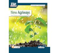 New agriways. English for agriculture, land management and rural development. Per le Scuole superiori. Con e-book. Con espansione online