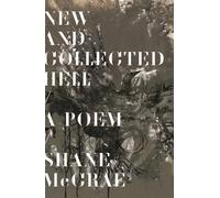 New and Collected Hell: A Poem