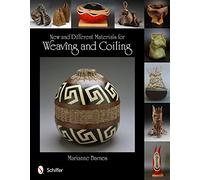 Marianne Barnes New and Different Materials for Weaving and Coiling (Tascabile)