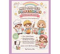 New and Old Professions Coloring Book Cute: A Kawaii Adventure Through Classic and Modern Professions - 50 Easy Designs