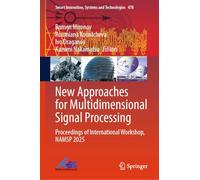 New Approaches for Multidimensional Signal Processing: Proceedings of International Workshop, NAMSP 2025