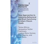 New Approaches to Assessing Behavioral and Brain Synchrony in Infant-Parent Dyads