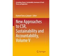 New Approaches to CSR, Sustainability and Accountability, Volume V