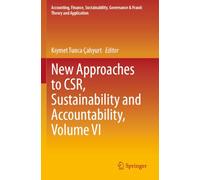 New Approaches to CSR, Sustainability and Accountability, Volume VI