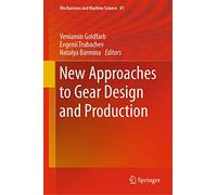 New Approaches to Gear Design and Production: 81