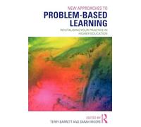 New Approaches to Problem-based Learning: Revitalising Your Practice in Higher Education