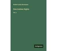 New Arabian Nights: Vol. 1