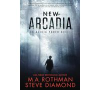 New Arcadia: A Technothriller