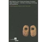 New Aspects of the Central and Eastern European Upper Palaeolithic - (Tascabile)