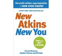 [New Atkins For a New You: The Ultimate Diet for Shedding Weight and Feeling Great] [By: Westman, Dr Eric C] [March, 2010]