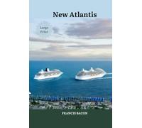 New Atlantis: Large Print Edition
