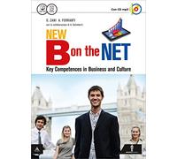 New B on the net. Business communication-Business theory-Culture. Per gli Ist. tecnici e professionali. Con e-book. Con espansione online [Lingua inglese]