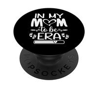 New Baby Announcement Sign,Mama to Be In My Mom to Be Era PopSockets PopGrip Adesivo