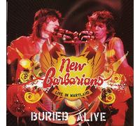 New Barbarians - Buried Alive Live In Maryland