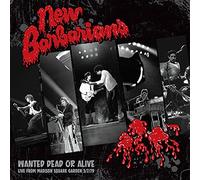 New Barbarians - Wanted Dead Or Alive