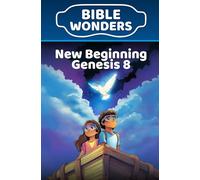 New Beginning - Genesis 8: Kids Bible Lesson Hope & Faithfulness