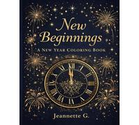 New Beginnings: A New Year: Coloring Book