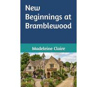 New Beginnings at Bramblewood