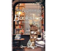 New Beginnings at the Little Bookshop on Snowflake Lane: A Cozy New Years Romance: 2