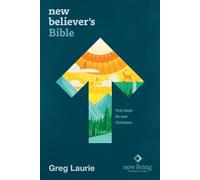 New Believer's Bible: New Believer's Bible, New Living Translation, First Steps for New Christians
