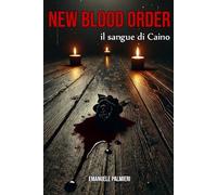 New Blood Order: Il sangue di Caino