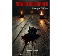 New Blood Order: Il sangue di Caino