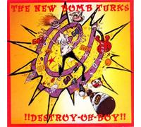 NEW BOMB TURKS - DESTROY-OH-BOY - CD - K72z