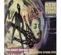 New Bomb Turks - The Night Before the Day the E