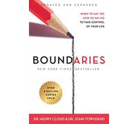NEW-Boundaries Updated and Expanded Edition: When to Say Yes, How to Say No To Take Control of Your Life