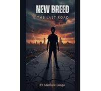 New Breed; The Last Road