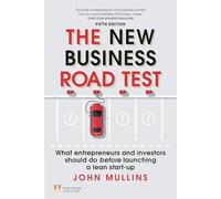 New Business Road Test, The: What Entrepreneurs and Executives Should Do Before Writing a Business Plan