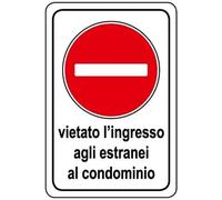 NEW CARTELLO NORME E ISTRUZIONI - vietato l'ingresso agli estranei al condominio - Adesivo Extra Resistente, Pannello in Forex, Pannello In Alluminio (PANNELLO IN ALLUMINIO 20X31 cm)