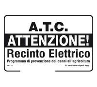 NEW CARTELLO SEGNALETICO - A.T.C. Attenzione ! Recinto elettrico programma di prevenzione dei danni all'agricoltura (PANNELLO IN FOREX 20X31 CM)